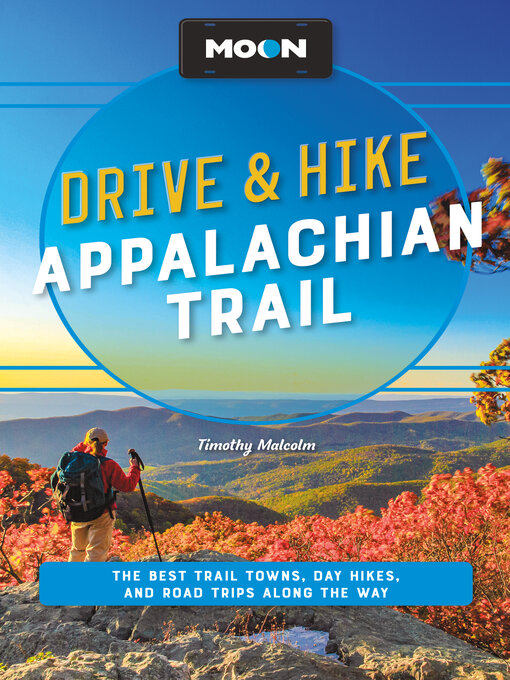 Title details for Moon Drive & Hike Appalachian Trail by Timothy Malcolm - Available